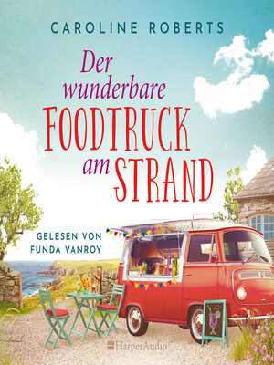 cover image of Der wunderbare Foodtruck am Strand (ungekürzt)